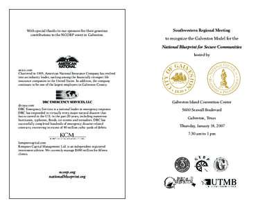 With special thanks to our sponsors for their generous contributions to the NCORP event in Galveston. Southwestern Regional Meeting to recognize the Galveston Model for the National Blueprint for Secure Communities