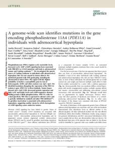 © 2006 Nature Publishing Group http://www.nature.com/naturegenetics  LETTERS A genome-wide scan identifies mutations in the gene encoding phosphodiesterase 11A4 (PDE11A) in