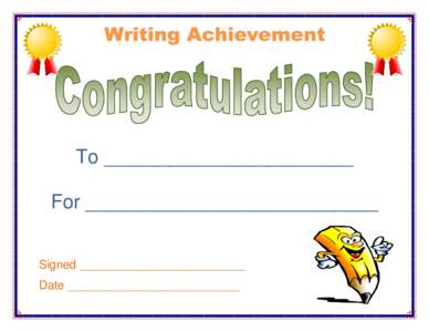 To _______________________ For ___________________________ Signed _________________________ Date __________________________  Certificate created by ESL KidStuff.