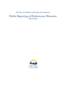 Ministry of Children and Family Development / Foster care / Day care / Child care / Human development / Vancouver Aboriginal Child and Family Services Society / Restricted foster home / Childhood / Family / Child protection