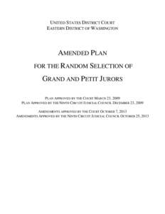 UNITED STATES DISTRICT COURT EASTERN DISTRICT OF WASHINGTON AMENDED PLAN FOR THE RANDOM SELECTION OF