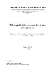 COMITE DE COORDINATION DE TOXICOVIGILANCE Président : Dr Robert GARNIER (CAP Paris) ; Vice-président : Dr Philippe SAVIUC (CTV Grenoble) Secrétariat : Amandine COCHET (InVS) CAP Angers, CAP Bordeaux, CTV Grenoble, CAP