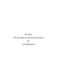 Microsoft Word - The Knot_chapter One.doc