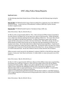 EPD’s May Police News/Reports Significant Events: On the following dates/times Elsmere Bureau of Police officers seized the following drugs during the month. May 10, 2014: PFC Mitchell seized 41 bags of heroin resultin