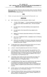 BY - LAW NO. 315 A BY - LAW RELATING TO THE PREVENTION AND EXTINGUISHMENT OF FIRES IN THE TOWN OF OROMOCTO The Council of the Town of Oromocto under the authority vested in it by Section 109 of the Municipalities Act, be