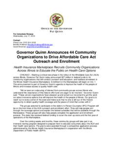 OFFICE OF THE GOVERNOR PAT QUINN For Immediate Release Wednesday, July 17, 2013 Contact Press Line: ([removed]