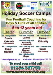 Holiday Soccer Camps Fun Football Coaching for Boys & Girls of all abilities 5 to 12 years old