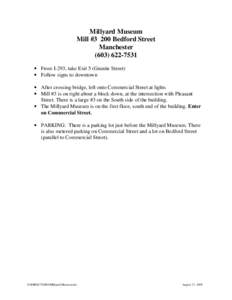 Millyard Museum Mill #3 200 Bedford Street Manchester[removed] • From I-293, take Exit 5 (Granite Street) • Follow signs to downtown