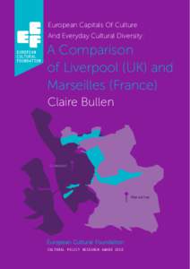 European Capitals Of Culture And Everyday Cultural Diversity: A Comparison of Liverpool (UK) and Marseilles (France)