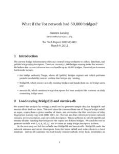 What if the Tor network had 50,000 bridges? Karsten Loesing  Tor Tech ReportMarch 9, 2012