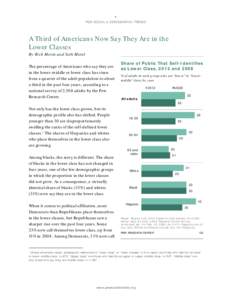 1  PEW SOCIAL & DEMOGRAPHIC TRENDS A Third of Americans Now Say They Are in the Lower Classes