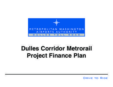 Metropolitan Transit Authority of Harris County / Washington Metro / Dulles Corridor Users Group / Wolf Trap / Transportation in the United States / Silver Line / Metrorail