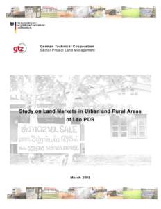 German Technical Cooperation Sector Project Land Management Study on Land Markets in Urban and Rural Areas of Lao PDR