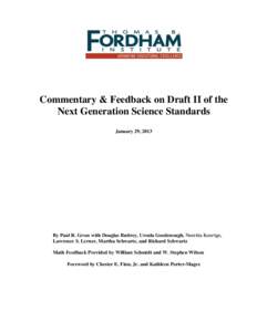 Commentary & Feedback on Draft II of the Next Generation Science Standards January 29, 2013 By Paul R. Gross with Douglas Buttrey, Ursula Goodenough, Noretta Koertge, Lawrence S. Lerner, Martha Schwartz, and Richard Schw