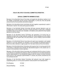 P1160  POLICY RELATED TO SCHOOL COMMITTEE OPERATION SCHOOL COMMITTEE MEMBER ETHICS Members of the Burrillville School Committee will regard the educational welfare of all