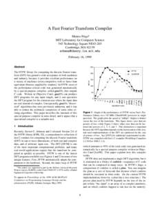 A Fast Fourier Transform Compiler Matteo Frigo MIT Laboratory for Computer Science 545 Technology Square NE43-203 Cambridge, MA 02139 