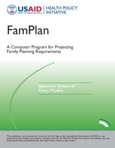 FamPlan A Computer Program for Projecting Family Planning Requirements Spectrum System of Policy Models