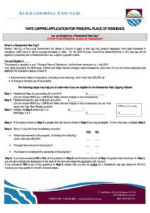 RATE CAPPING APPLICATION FOR PRINCIPAL PLACE OF RESIDENCE Are you Eligible for a Residential Rate Cap? IS THIS YOUR PRINCIPAL PLACE OF RESIDENCE? What is a Residential Rate Cap? Section[removed]L) of the Local Government 