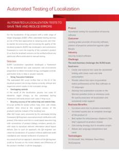 Automated Testing of Localization Automated UI localization tests to save time and reduce errors Project Automated testing for localization of security