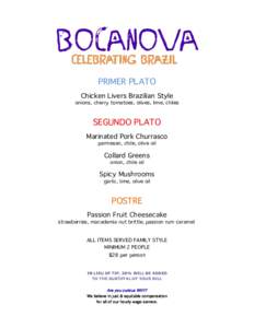 bocanova Celebrating Brazil PRIMER PLATO Chicken Livers Brazilian Style  onions, cherry tomatoes, olives, lime, chiles