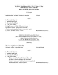 DALAM MAHKAMAH RAYUAN MALAYSIA (BIDANG KUASA RAYUAN) RAYUAN SIVIL NO. Q[removed]ANTARA Superintendent of Lands & Surveys, Bintulu