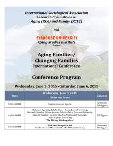 International Sociological Association Research Committees on Aging (RC6) and Family (RC11) and  Aging Studies Institute