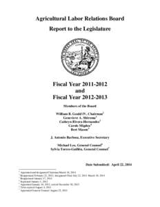 Agricultural Labor Relations Board Report to the Legislature Fiscal Year[removed]and Fiscal Year[removed]
