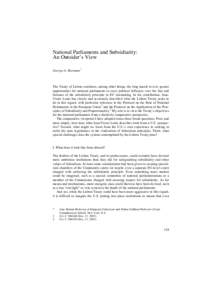 National Parliaments and Subsidiarity: An Outsider’s View George A. Bermann* The Treaty of Lisbon continues, among other things, the long march to ever greater opportunities for national parliaments to exert political 