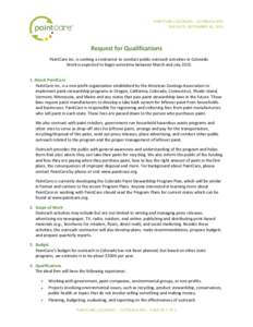 PAINTCARE COLORADO – OUTREACH RFQ DUE DATE: SEPTEMBER 30, 2014 Request for Qualifications PaintCare Inc. is seeking a contractor to conduct public outreach activities in Colorado. Work is expected to begin sometime bet