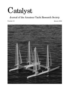 Catalyst Journal of the Amateur Yacht Research Society Number 15 January 2004