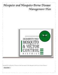 Mosquito and MosquitoMosquito-Borne Disease Management Plan Amended by the Board of Trustees of the Sacramento-Yolo Mosquito and Vector Control District March[removed]