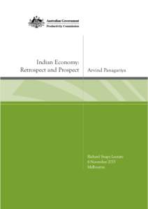 Indian Economy: Retrospect and Prospect - Arvind PanagariyaRichard Snape Lecture