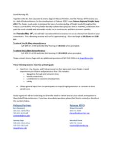 Good Morning All, Together with Drs. Ken Casavant & Jeremy Sage of Palouse Partners, And the Palouse RTPO invites you to a kick off teleconference for the development of Palouse RTPO’s new Palouse Regional Freight Stud