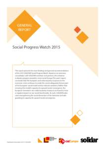 GENERAL REPORT Social Progress WatchThis report presents the main findings and general recommendations