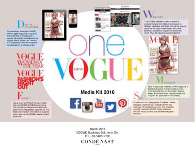 The VOGUE website includes a wealth of contents ranging from fashion and beauty to lifestyle, celebrities and blogs. Among the popular items are the latest mode trends, daily news bulletins, and fashion snaps from around