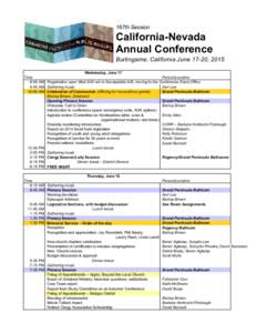 167th Session  California-Nevada Annual Conference Burlingame, California June 17-20, 2015 Wednesday, June 17