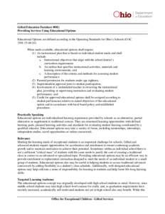 Gifted Education Factsheet #002: Providing Services Using Educational Options Educational Options are defined according to the Operating Standards for Ohio’s Schools (OAC[removed]G) When made available, educational