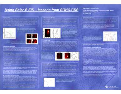 Using Solar-B EIS – lessons from SOHO/CDS  Peter Young*, Andrzej Fludra CCLRC Rutherford Appleton Laboratory, Chilton, Didcot, Oxfordshire, OX11 0QX, U.K. * [removed]