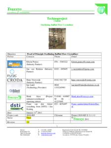 Traxxys__________________________________ Consultancy for sustainability Technoproject CS0108 Oscillating Baffled Flow Crystallizer