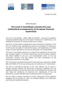 23 September[removed]PRESS RELEASE The Level 3 Committees welcome the new institutional arrangements on European financial