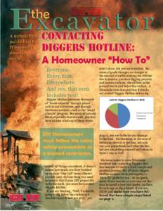 Contacting Diggers Hotline: A Homeowner “How To” Everyone. Every time.