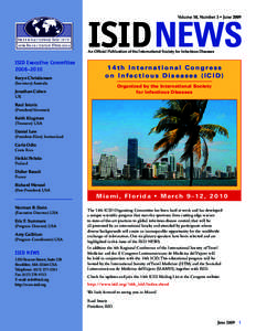 ISID	NEWS Volume 10, Number 3 • June 2009 An Official Publication of the International Society for Infectious Diseases  ISID Executive Committee