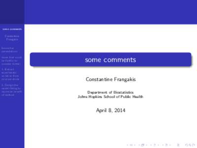 some comments Constantine Frangakis Innovative presentations issues that could