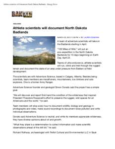 Athlete scientists will document North Dakota Badlands : Energy News  BADLANDS Athlete scientists will document North Dakota Badlands