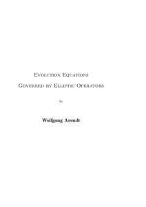 Evolution Equations Governed by Elliptic Operators by Wolfgang Arendt