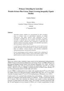 Primary Schooling In Australia: Pseudo-Science Plus Extras Times Growing Inequality Equals Decline Stephen Dinham Keynote Address Australian College of Educators National Conference