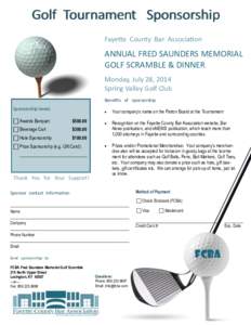 Golf Tournament Sponsorship Fayette County Bar Association ANNUAL FRED SAUNDERS MEMORIAL GOLF SCRAMBLE & DINNER Monday, July 28, 2014