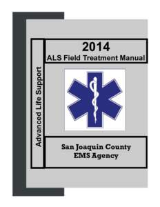 2014 Advanced Life Support ALS Field Treatment Manual  San Joaquin County