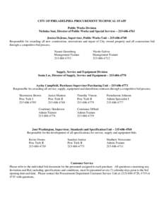 CITY OF PHILADELPHIA PROCUREMENT TECHNICAL STAFF Public Works Division Nicholas Susi, Director of Public Works and Special Services – Jessica DeJesus, Supervisor, Public Works Unit – Respons