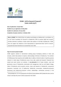 CESAB - Call for Research Proposals1 (www.cesab.org.fr) Date of publication: 25 April 2012 Deadline for pre-registration: 25 May 2012 Deadline for submission: 29 June 2012 Completion of project selection: 11 October 2012